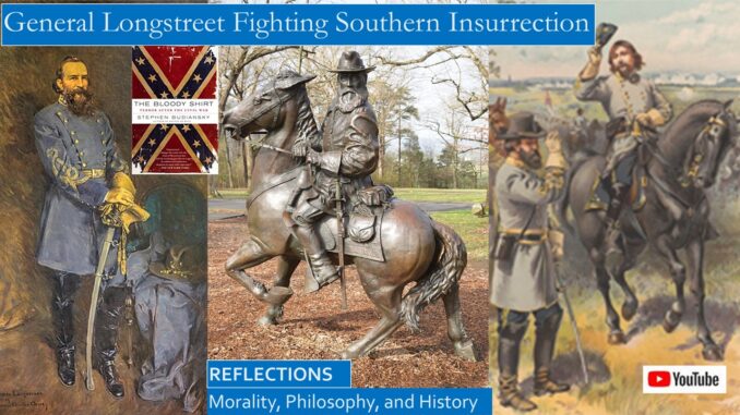 General Longstreet and Reconstruction