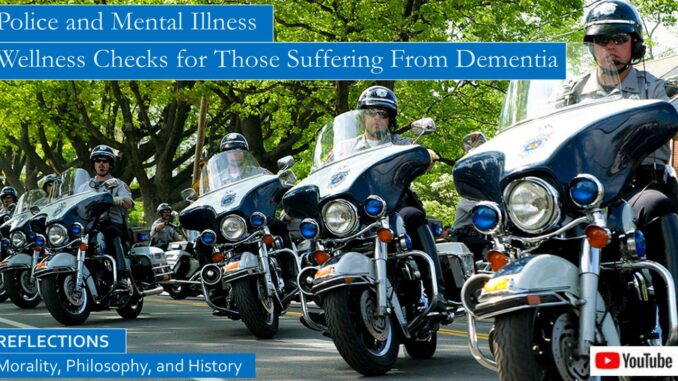 Wellness Checks for Dementia: Police and Mental Illness