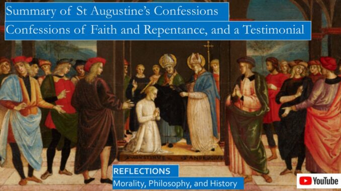 Summary of St Augustine’s Confessions of Faith and Repentance