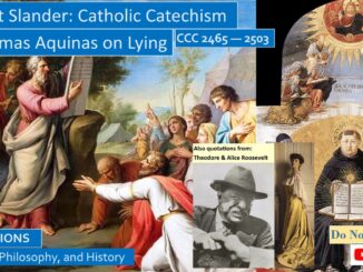 Decalogue: Do Not Slander, Catholic Catechism 2465-2503, and St Thomas Aquinas