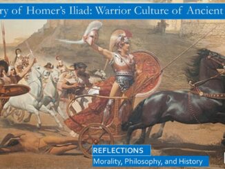 Summary of Homer’s Iliad: Warrior Culture of Ancient Greece