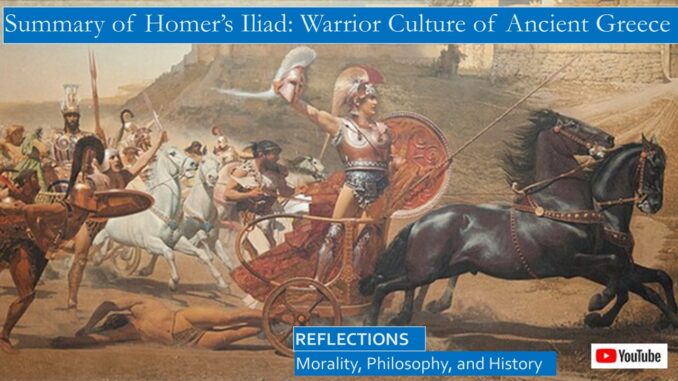Summary of Homer’s Iliad: Warrior Culture of Ancient Greece