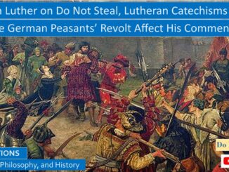 Martin Luther, Do Not Steal, Lutheran Catechisms, and German Peasants' Revolt