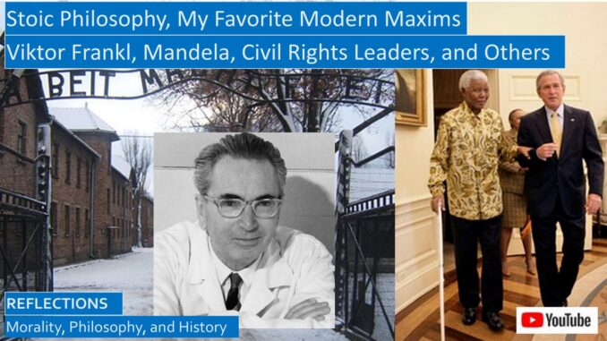 Modern Stoic Philosophers: My Favorite Maxims: Viktor Frankl, Nelson Mandela, and Others