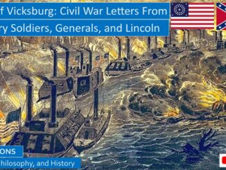 Siege of Vicksburg: Ordinary Union Soldiers and Generals Grant and Sherman Recount the Struggle