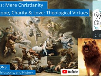 Faith, Hope, Charity, and Love in CS Lewis’ Mere Christianity: The Theological Virtues