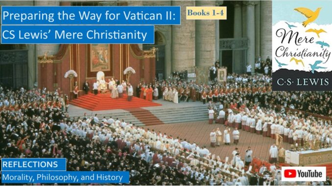 Preparing the Way for Vatican II: CS Lewis' Mere Christianity