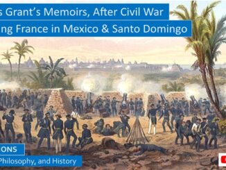 General Grant’s Memoirs, Civil War Diplomacy, Post-War Events in Mexico and Santo Domingo