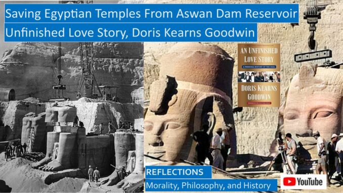 Jackie Kennedy and Richard Goodwin Save Ancient Egyptian Monuments From Aswan Dam’s Rising Waters