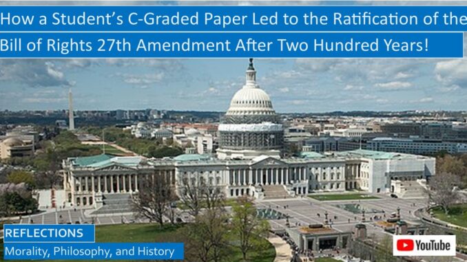 How a Student's C-Paper Led to the Ratification of the Bill of Rights 27th Amendment After 200 Years