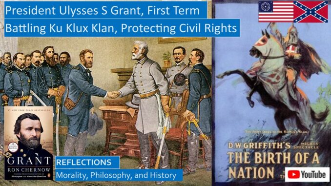 President Ulysses S Grant, First Term, Battling the KKK, Fighting for Civil Rights