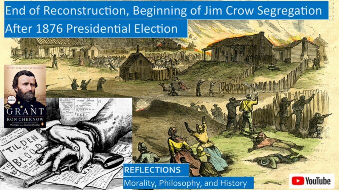 Redemption Era of Jim Crow, Reconstruction Ends after Contested 1876 Election