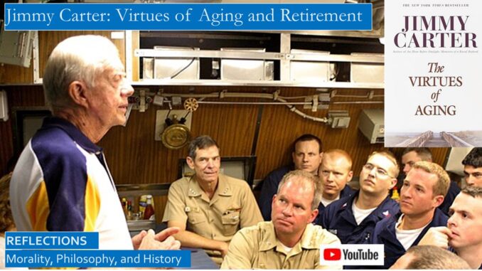 Carter on the Virtues of Aging and Retirement