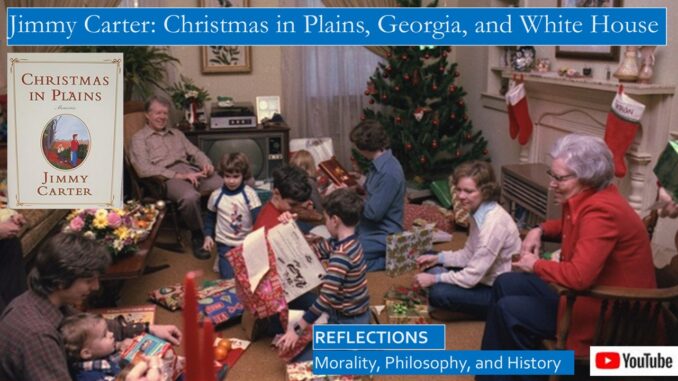 Jimmy Carter: Christmas in Plains Compared to Christmas in the White House and Afterwards