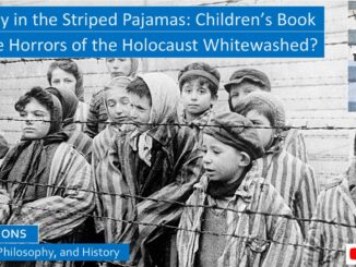 The Boy in the Striped Pajamas- Does This Children’s Book Whitewash the Horrors of the Holocaust