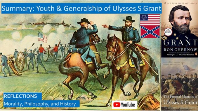 Summary of Youth and Military Career of Ulysses S Grant