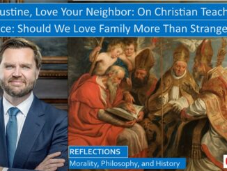 St Augustine’s On Christian Teaching and JD Vance, Order of Love