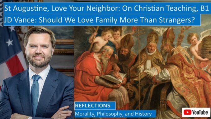 St Augustine’s On Christian Teaching and JD Vance, Order of Love