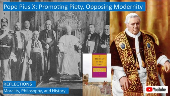 Pope Pius X, Promoting Piety, Rejecting Modernism