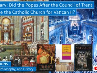 Summary of Papacies Between Trent and Vatican II. How Did These Popes Prepare the Way for Vatican II?