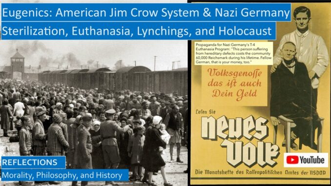 Eugenics Under Jim Crow America and Nazi Germany: Sterilization, Euthanasia, Lynchings, and Holocaust