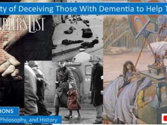 Biblical Morality of Deceiving Those Who Suffer From Dementia In Order to Help Them