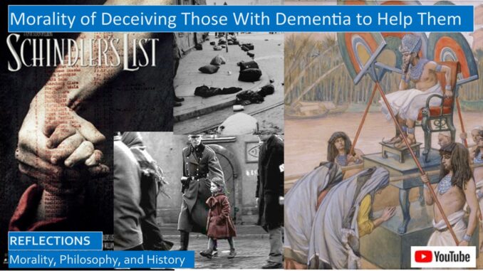 Biblical Morality of Deceiving Those Who Suffer From Dementia In Order to Help Them