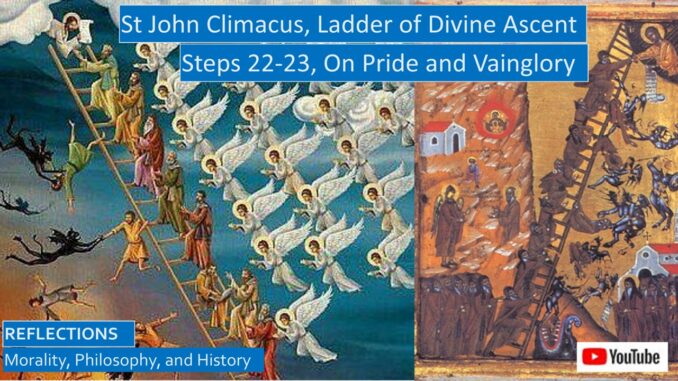 St John Climacus on Mad Pride and Vainglory : Ladder of Divine Ascent, Steps 22-23