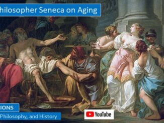 Roman Stoic Philosopher Seneca on Aging, Retirement, and Death