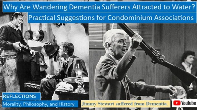 Why Are Dementia Patients Who Wander So Drawn to Water? Why Do They Drown?