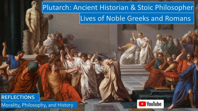 Plutarch’s Life and Works, Including His Greek and Roman Lives, and Moralia, His Stoic Sayings