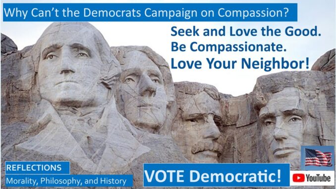 Why Can't the Democrats Campaign on Compassion?