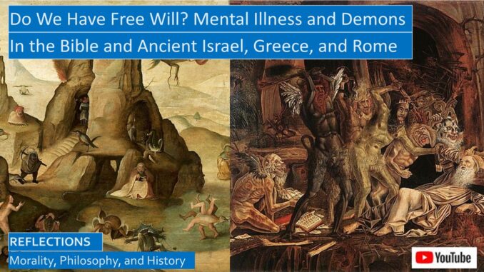 Mental Illness, Demons, and Free Will in the Bible and Ancient Israel, Greece, and Rome